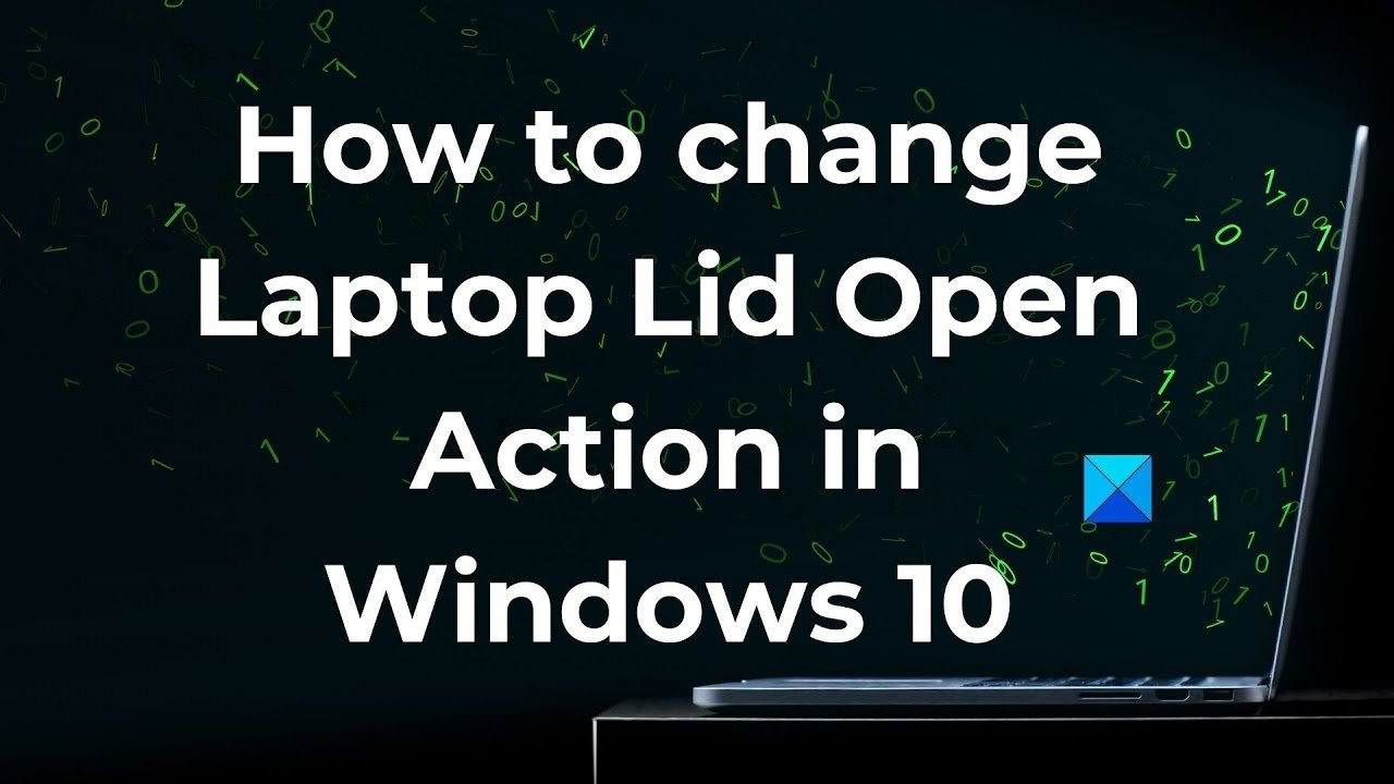 How to change the laptop lid open action in Windows 11/10