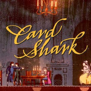 video games.  “Card Shark”: The Art of Delicious Card Cheating under the Old Order